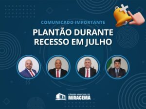 Vereadores de Plantão durante Recesso do mês de Julho - Thumb Notícias - Câmara Municipal de Miracema